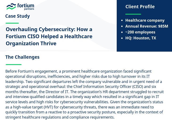 Overhauling Cybersecurity: How a Fortium CISO Helped a Healthcare Organization Thrive